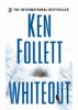 Follett, Ken  : Whiteout
