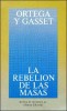 Ortega y Gasset, José  : La rebelión de las masas