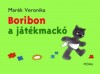 Marék Veronika : Boribon, a játékmackó