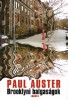 Auster, Paul : Brooklyni balgaságok