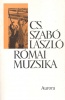 Cs. Szabó László : Római muzsika /I. kiadás/
