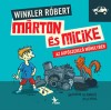 Winkler Róbert : Márton és Micike az autószerelőműhelyben