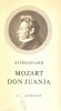 Kierkegaard, Sören : Mozart Don Juanja