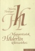 Heidegger, Martin : Magyarázatok Hölderlin költészetéhez