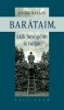 Györe Balázs : Barátaim, akik besúgóim is voltak