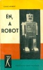 Asimov, Isaac    : Én, a robot