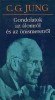 Jung, Carl Gustav  : Gondolatok a szenvedésről és a gyógyításról