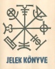 Koch, Rudolf : Jelek könyve /Reprint kiadás/