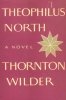 Wilder, Thornton : Teophilus North