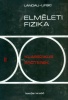 Landau, L. D. - E. M. Lifsic : Elméleti fizika II. - Klasszikus erőterek