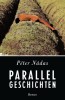 Nádas Péter : Parallel Geschichten