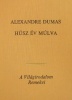 Dumas, Alexandre : Húsz év múlva I-II.