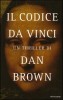 Brown, Dan  : Il Codice Da Vinci