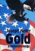 Heller, Joseph : Gold a mennybe megy
