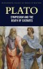 Plato : Symposium and the Death of Socrates