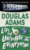 Adams, Douglas : Life, the Universe and Everything