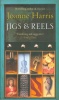 Harris, Joanne : Jigs and Reels