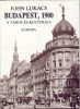 Lukacs, John : Budapest, 1900. - A város és kultúrája