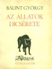 Bálint György : Az állatok dícsérete (Első kiadás)