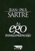 Sartre, Jean-Paul : Az ego transzcendenciája - Egy fenomenológiai leírás vázlata.
