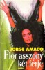 Amado, Jorge : Flor asszony két férje