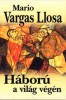 Vargas Llosa, Mario  : Háború a világ végén