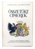 Gudenus János - Szentirmay László : Összetört címerek. A magyar arisztokrácia sorsa és az 1945 utáni megpróbáltatások (bevezetés egy szociológiai vizsgálathoz)