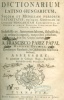 Pápai Páriz Ferenc : Dictionarium Latino-Hungaricum (Hungarico-Latinum)