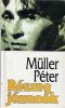 Müller Péter : Részeg józanok (Dedikált példány)