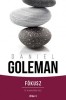 Goleman, Daniel : Fókusz - Út a kiválóság felé