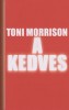 Morrison, Toni : A kedves