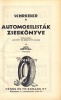 108. SCHREIBER JÓZSEF:  : Automobilisták zsebkönyve.<br><br>[book in Hungarian]  