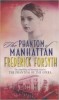 Forsyth, Frederick : The Phantom of Manhattan
