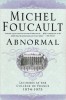 Foucault, Michel : Abnormal - Lectures at the Collège de France, 1974-1975