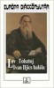 Tolsztoj, Lev : Ivan Iljics halála - Elbeszélések