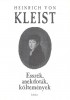 Kleist, Heinrich von : Esszék, anekdoták, költemények