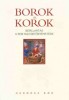 Benyák Zoltán - Benyák Ferenc (szerk.) : Borok és korok