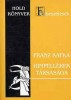 Kafka, Franz : Himpellérek társasága