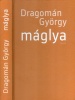 Dragomán György : Máglya