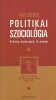 Weber, Max : Politikai szociológia - Politikai közösségek. Az uralom.