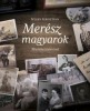 Nyáry Krisztián  : Merész magyarok
