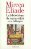 Eliade, Mircea : La Bibliothèque du maharadjah suivi de Soliloques