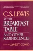 Lewis, C. S. : At The Breakfast Table And Other Remniscences