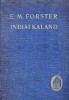 Forster, E. M. : Indiai kaland