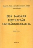 Rézler Gyula : Egy magyar textilgyár munkástársadalma