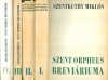 Szentkuthy Miklós : Szent Orpheus breviáriuma I-IV.