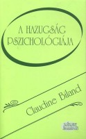 Biland, Claudine : A hazugság pszichológiája