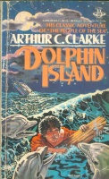 Clarke, Arthur C. : Dolphin Island