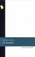 Laforet, Carmen : A semmi