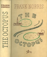 Norris, Frank : The Octopus - A Story of California